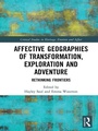 Cover: Affective Geographies of Transformation, Exploration and Adventure - Routledge