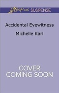 Cover: Accidental Eyewitness - Love Inspired Suspense