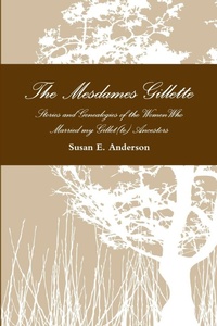 Enlarge image Cover: The Mesdames Gillette - Lulu.com