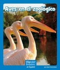 Cover: Aves En El Zoologico (a Zoo Full of Birds) - Capstone Press