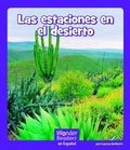 Cover: Las Estaciones En El Desierto (Desert Seasons) - Capstone Press