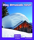 Cover: !Hay Demasiada Nieve! (Too Much Snow) - Capstone Press