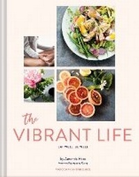 Enlarge image Cover: The Vibrant Life - Chronicle Books
