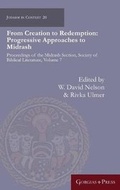 Cover: From Creation to Redemption: Progressive Approaches to Midrash - Gorgias Press