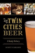 Cover: Twin Cities Beer - Arcadia Publishing (SC)