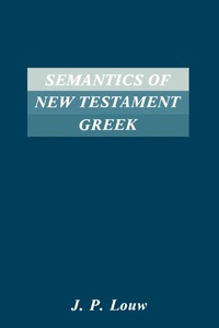 Enlarge image Cover: Semantics of New Testament Greek - Scholars Press