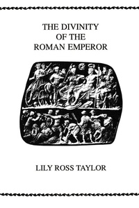 Enlarge image Cover: The Divinity Of the Roman Emperor - Oxford University Press Inc