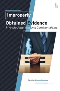 Abbildung von: Improperly Obtained Evidence in Anglo-American and Continental Law - Hart Publishing