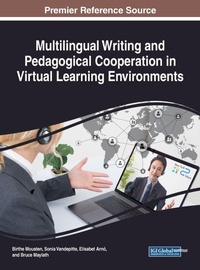 Enlarge image Cover: Multilingual Writing and Pedagogical Cooperation in Virtual Learning Environments - IGI Global