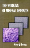 Cover: The Working of Mineral Deposits - University Press of the Pacific