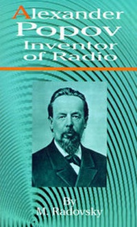 Enlarge image Cover: Alexander Popov Inventor of Radio - University Press of the Pacific
