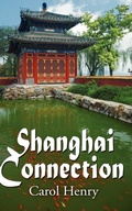 Cover: Shanghai Connection - Wild Rose Press
