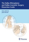 Cover: The Dallas Rhinoplasty and Dallas Cosmetic Surgery Dissection Guide - Thieme Publishers