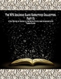 Cover: The WPA Arkansas Slave Narratives Collection. Part VII - Historic Publishing