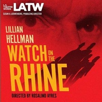 Enlarge image Cover: Watch on the Rhine - LA Theatre Works
