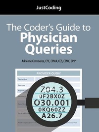 Enlarge image Cover: The Coder's Guide to Physician Queries - Hcpro, a Division of Simplify Compliance