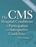 Cover: The CMS Hospital Conditions of Participation and Interpretive Guidelines - Hcpro, a Division of Simplify Compliance