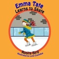 Cover: Emma Tate Learns to Skate - Crimson Cloak Publishing
