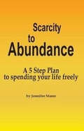 Cover: Scarcity to Abundance - Jennifer Mann