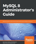 Cover: MySQL 8 Administrator's Guide - Packt Publishing