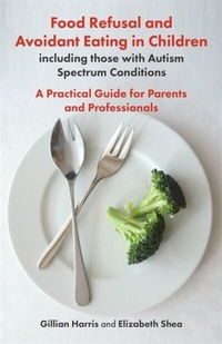 Bild: Food Refusal and Avoidant Eating in Children, including those with Autism Spectrum Conditions - Jessica Kingsley Publishers