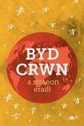 Cover: Byd Crwn a Straeon Eraill - Y Lolfa