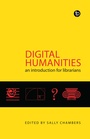 Cover: Digital Humanities - Facet Publishing