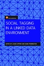 Cover: Social Tagging in a Linked Data Environment - Facet Publishing