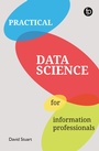 Cover: Practical Data Science for Information Professionals - Facet Publishing