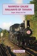 Cover: Narrow Gauge Railways of Taiwan - Mainline & Maritime