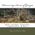 Cover: Discovering Scenes of Georgia - Golden Orb Business Mgt & Consulting