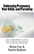 Cover: Embracing Pregnancy, Your Child, and Parenting - American Christian Defense Alliance, Inc.