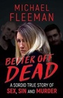 Cover: Better Off Dead - WildBlue Press