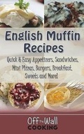 Cover: English Muffin Recipes - Amazing Media Works