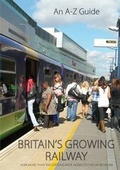 Cover: Britain's Growing Railway - Railway Development Society