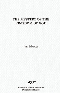 Abbildung von: The Mystery of the Kingdom of God - Scholars Press