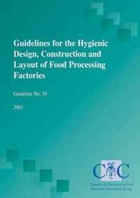 Enlarge image Cover: Guidelines for the Hygienic Design, Construction and Layout of Food Processing Factories - Campden & Chorleywood Food Research Association