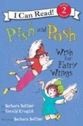 Cover: Pish and Posh Wish for Fairy Wings - Harper Trophy (imprint of HarperCollins Children's Book Group, Div of HarperCollins US)
