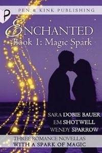 Enlarge image Cover: Magic Spark - Pen and Kink Publishing