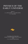 Cover: Physics of the Early Universe - Institute of Physics Publishing