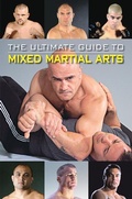 Cover: The Ultimate Guide to Mixed Martial Arts - Black Belt Communications