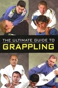 Cover: The Ultimate Guide to Grappling - Black Belt Communications