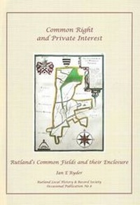 Enlarge image Cover: Common Right and Private Interest - Rutland Local History and Record Society
