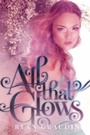 Cover: All That Glows - HarperCollins