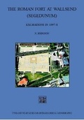 Cover: The Roman Fort at Wallsend (segedunum). Excavations in 1997-98 - Tyne & Wear Archives & Museums