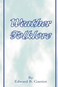 Abbildung von: Weather Folk-Lore and Local Weather Signs - University Press of the Pacific