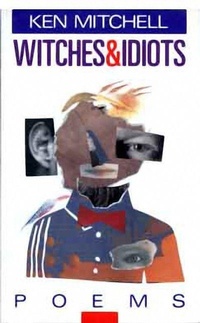 Enlarge image Cover: Witches and Idiots - Nightwood Editions