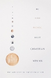 Enlarge image Cover: He Held Radical Light - Farrar, Straus & Giroux Inc