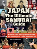 Cover: Japan The Ultimate Samurai Guide - Tuttle Publishing
