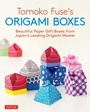 Cover: Tomoko Fuse's Origami Boxes - Tuttle Publishing